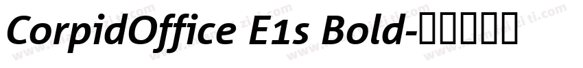CorpidOffice E1s Bold字体转换